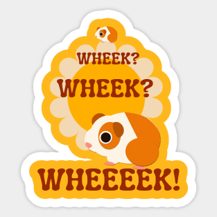 Wheek Wheek Wheek! Sticker